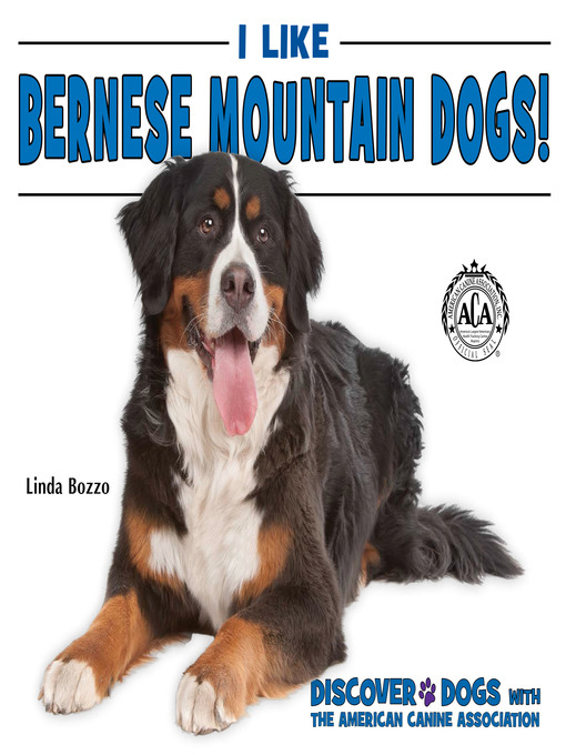 Cover image for I Like Bernese Mountain Dogs!